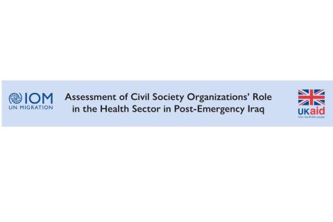 Assessment of Civil Society Organizations’ Role in the Health Sector in Post-Emergency Iraq